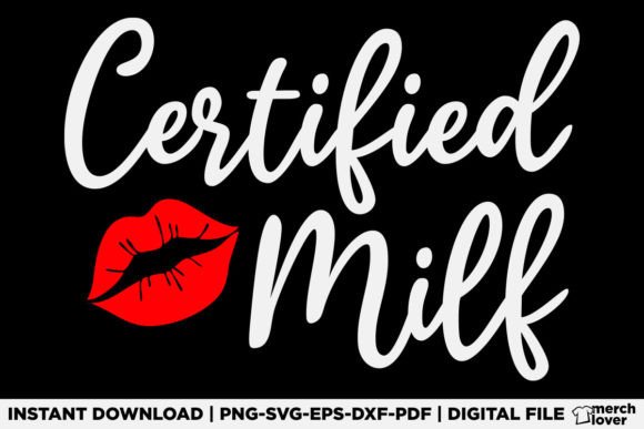 Certified MILFs New Hottest Mom T-Shirt Graphics