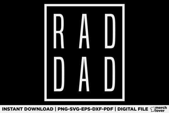 Fathers Day Funny Rad Dad T-Shirt