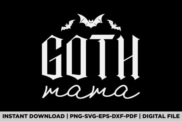 Goth Mom Gothic Moms Halloween Graphics