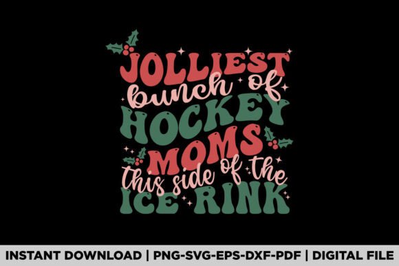 Hockey Mom Christmas Graphics for T-Shirt Designs
