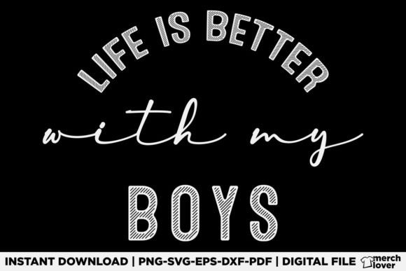Life is Better with My Boys T-Shirt Mom Graphics