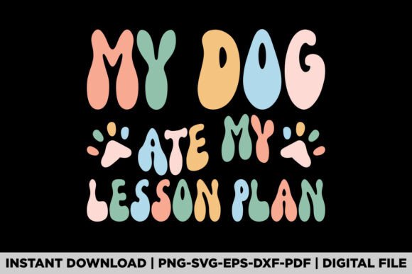 My Dog Ate My Lesson Plan