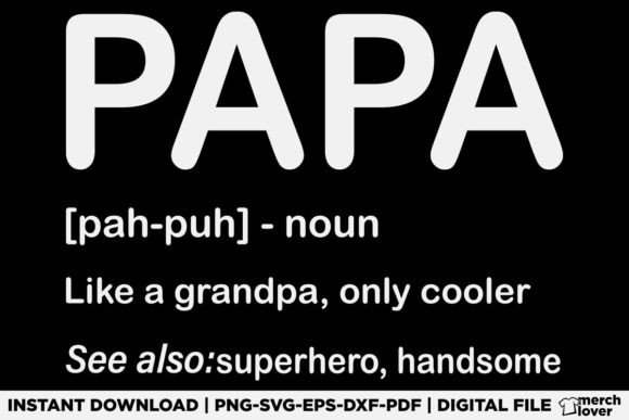 PAPA Like a Grandpa Only Cooler T-Shirt Graphics