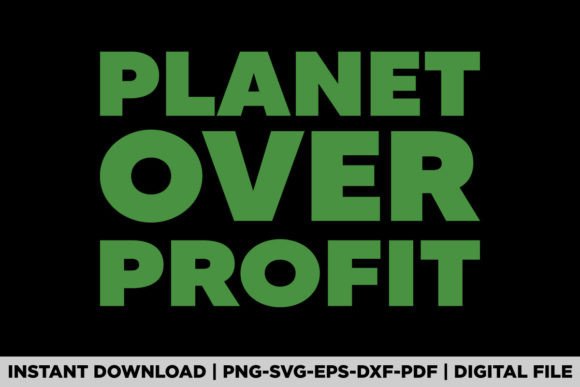 PLANET over PROFIT Graphics for T-Shirt Designs