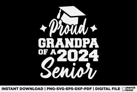 Proud Grandpa of a 2024 Senior T-Shirt Graphics