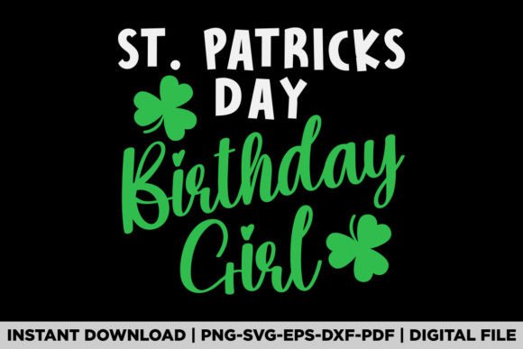 St Patricks Day Birthday Girl Shirt Graphics